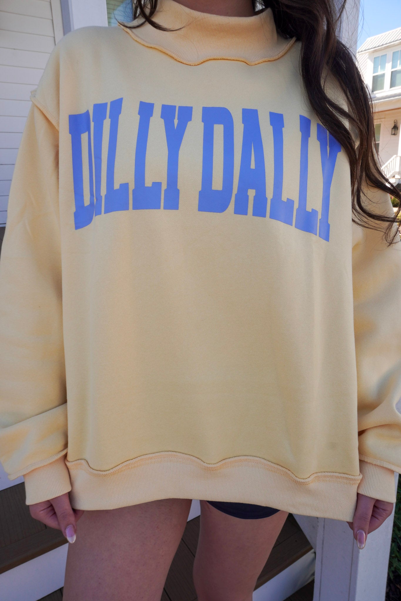 ‘DILLY DALLY’ Mock Neck Sweatshirt